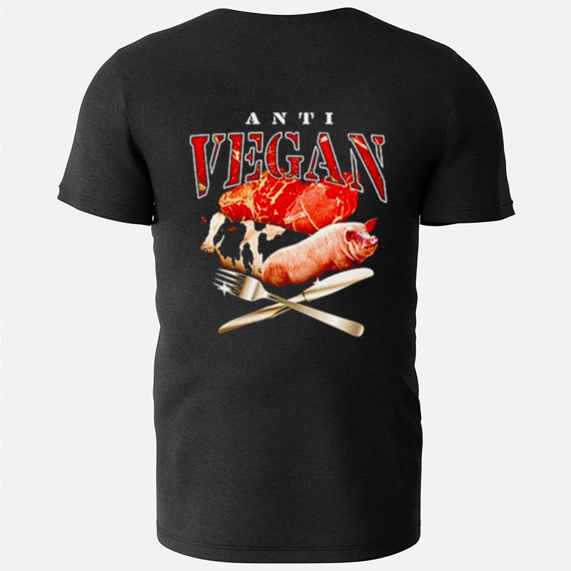 Anti Vegan Meme T-Shirts