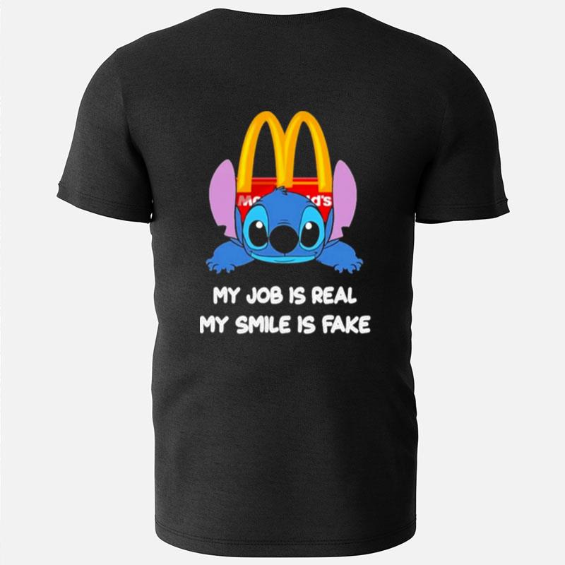 Baby Stitch And Mcdonald's My Job Is Real My Smile Is Fake T-Shirts