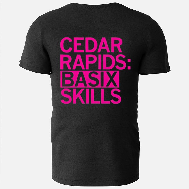 Cedar Rapids Basix Skills T-Shirts