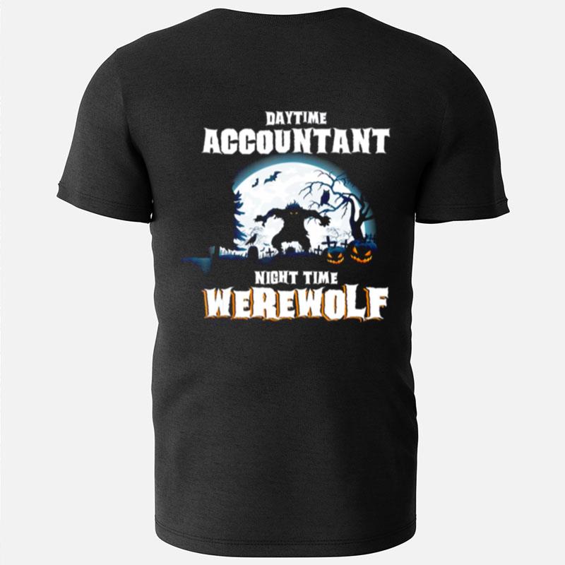 Daytime Accountant Werewolf At Night Halloween Costume T-Shirts