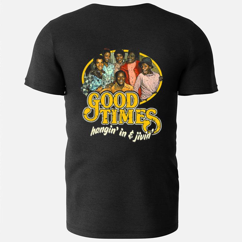 Good Times Hangin' In & Livin' Vintage T-Shirts