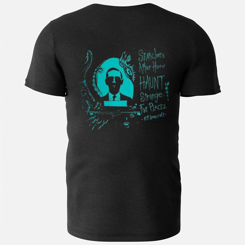H P Lovecraft Quote T-Shirts