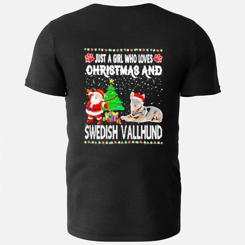 Just A Girl Who Loves Christmas And Swedish Vallhund T-Shirts
