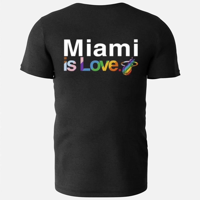 Miami Heat Is Love Pride T-Shirts
