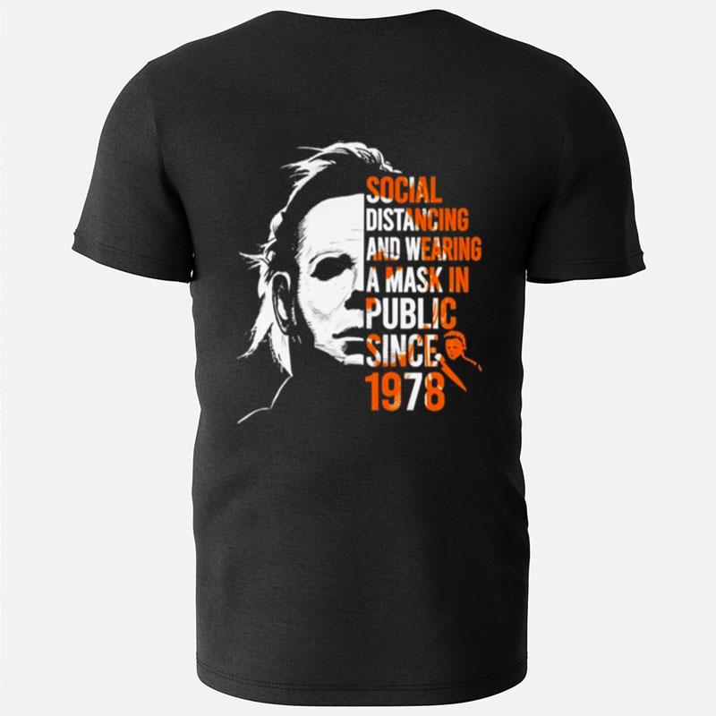 Michael Myers Social Distancing And Wearing A Mask In Public Since 1978 Halloween T-Shirts