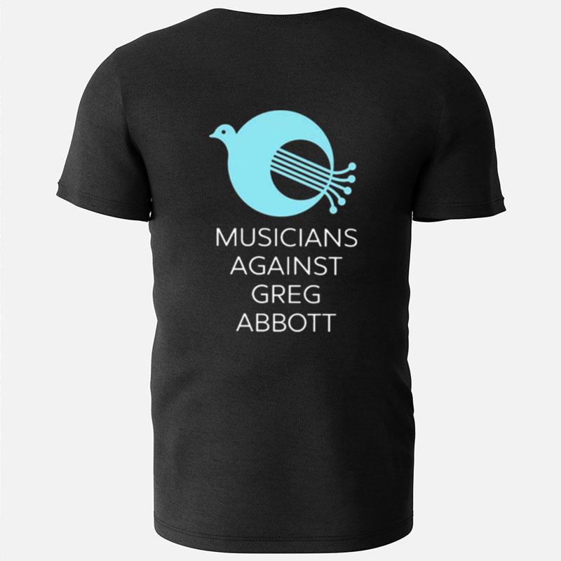 Musicians Against Greg Abbott T-Shirts