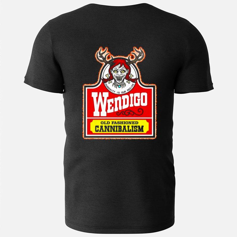 Old Fashioned Cannibalism Wendigoon Wendigo Meme T-Shirts