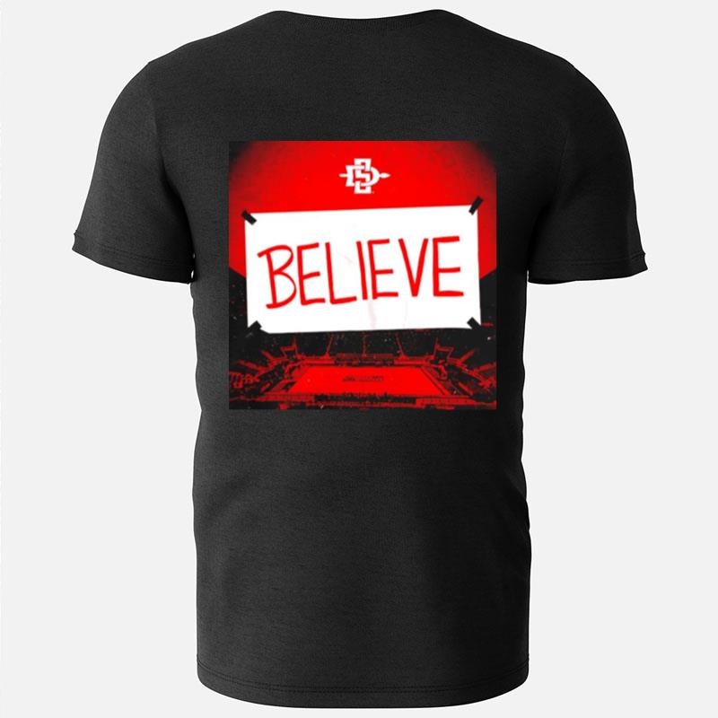 San Diego State Final 4 Believe T-Shirts