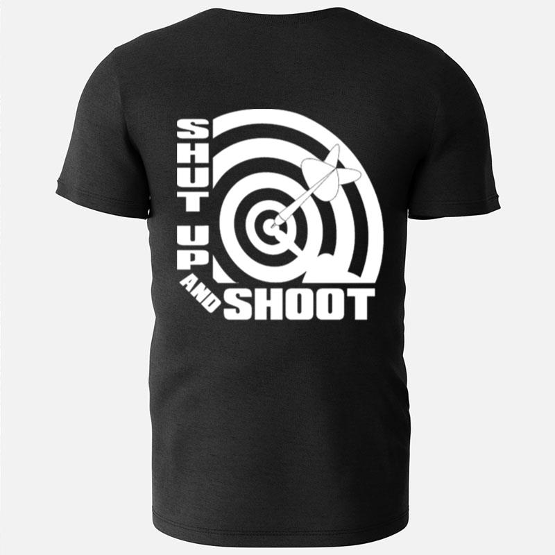 Shut Up And Shoot Darts Dart Bar Drinking Game T-Shirts
