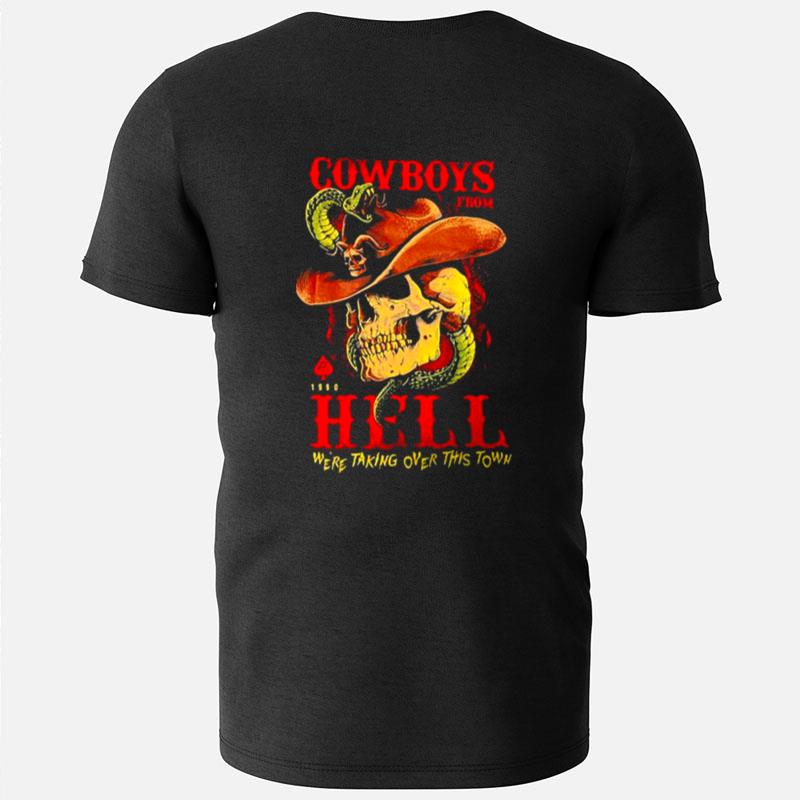 Cowboys From Hell We're Taking Over This Town T-Shirts