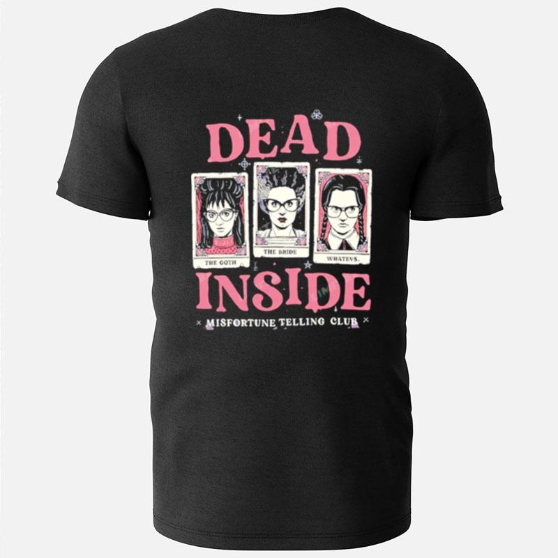 Dead Inside Horror Misfortune Telling Club T-Shirts