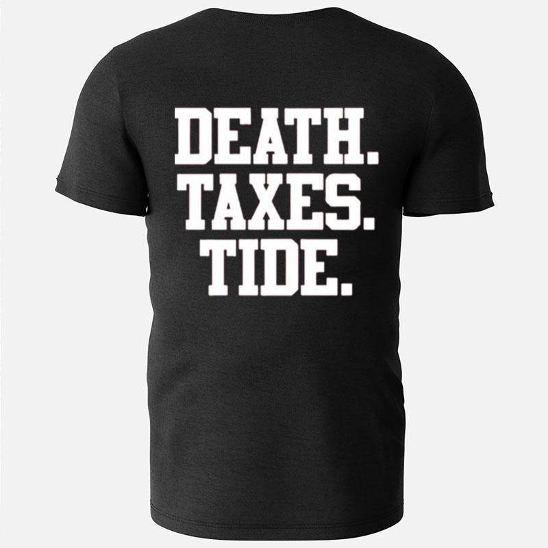 Death Taxes Tide T-Shirts
