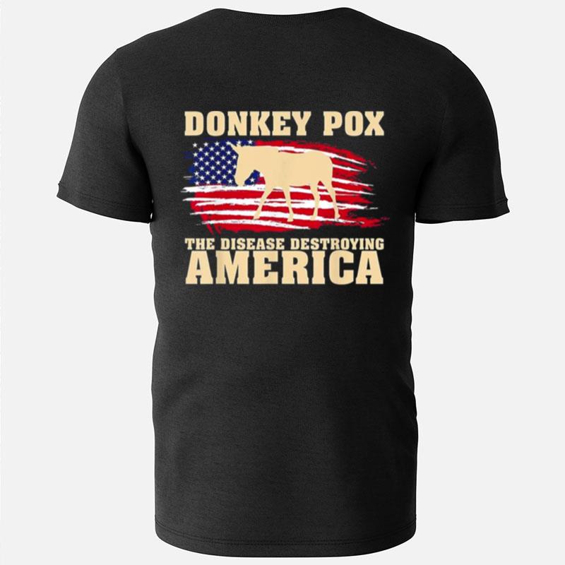 Donkey Pox The Disease Destroying American Flag T-Shirts