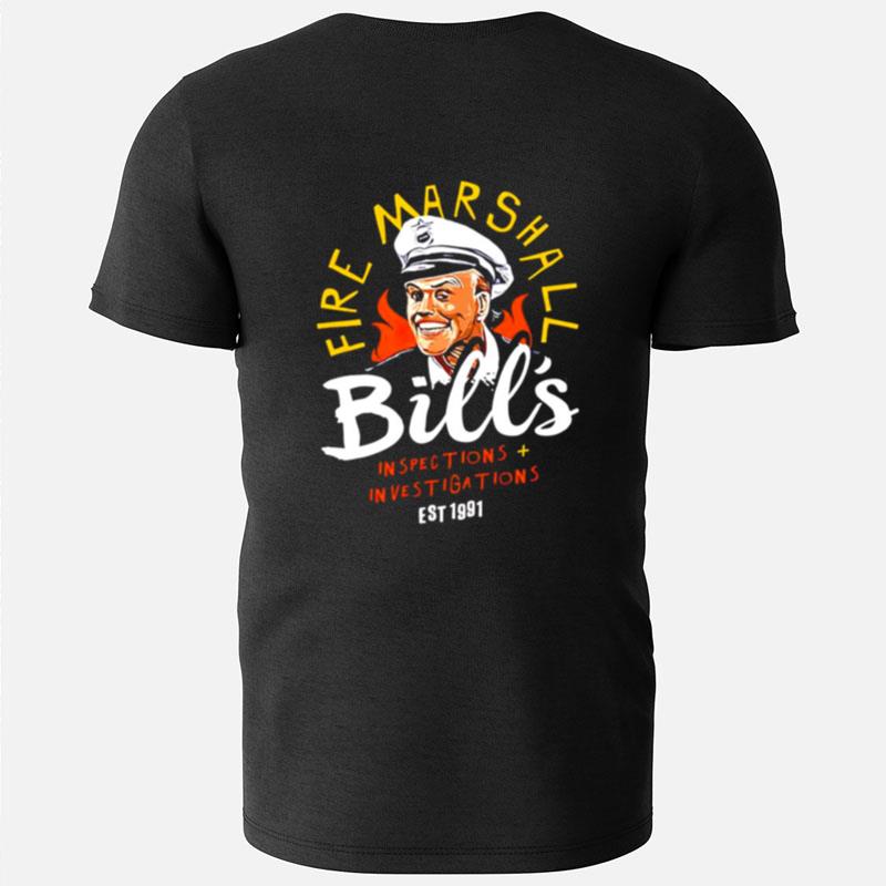 Fire Marshall Bill's Inspections And Investigations T-Shirts