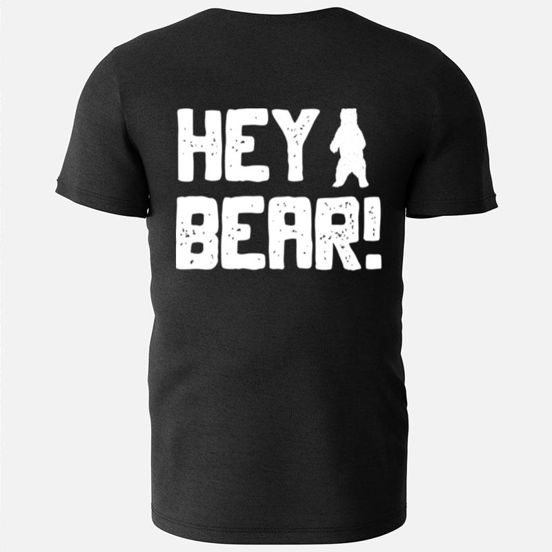 Hey Bear Hiking Outdoors Black Grizzly Bear Survival T-Shirts