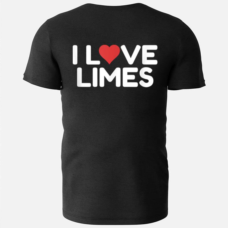 I Love Limes T-Shirts