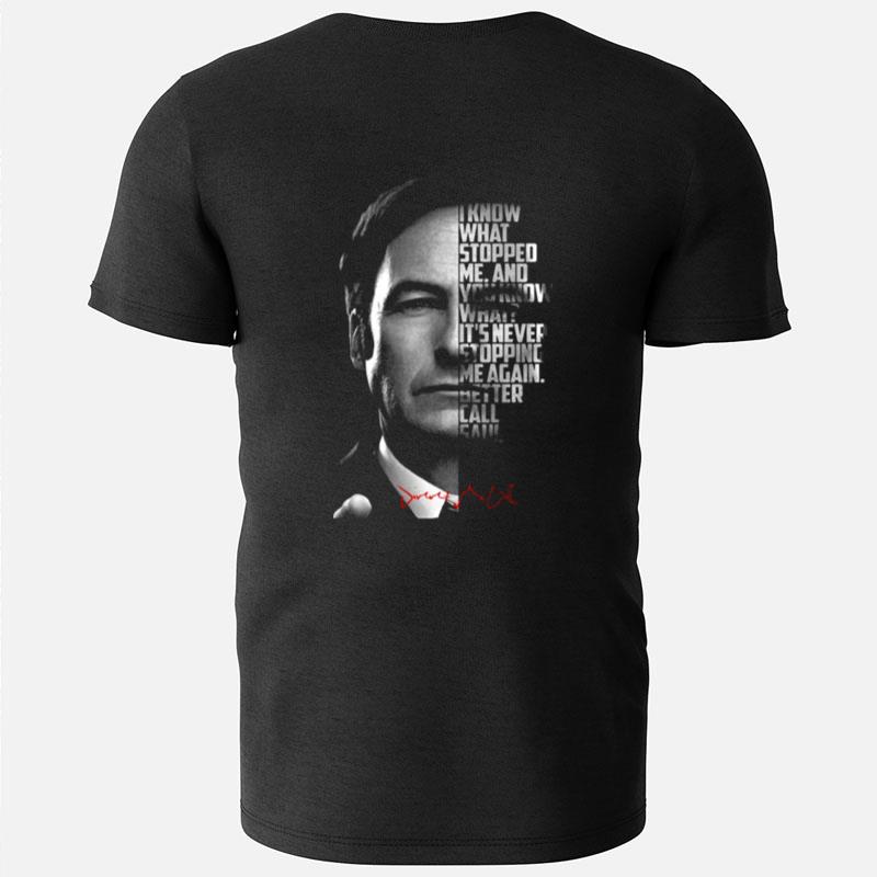 It's Never Stopping Me Again Better Call Saul T-Shirts