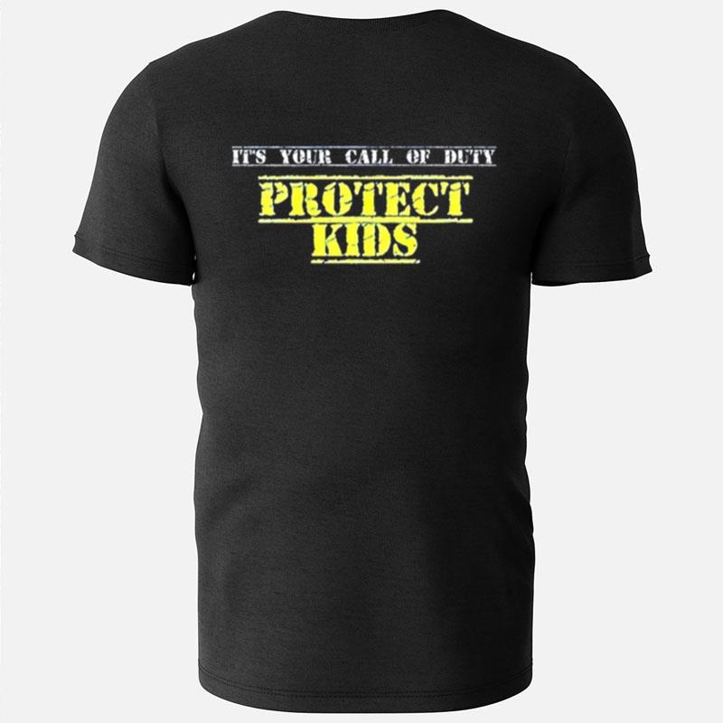 It's Your Call Of Duty Protect Kids T-Shirts