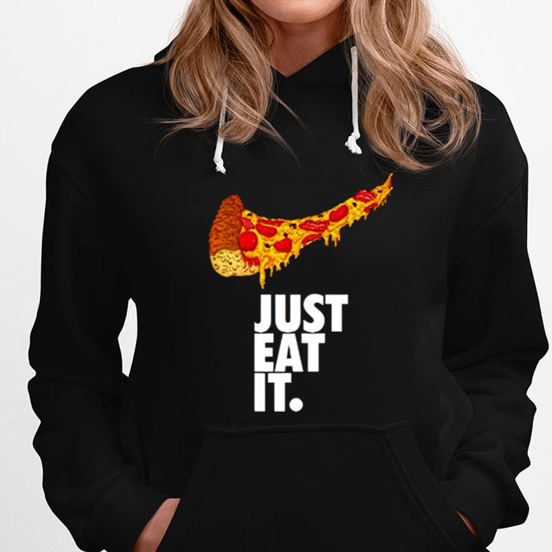 Just Eat It Pizza Nike T-Shirts