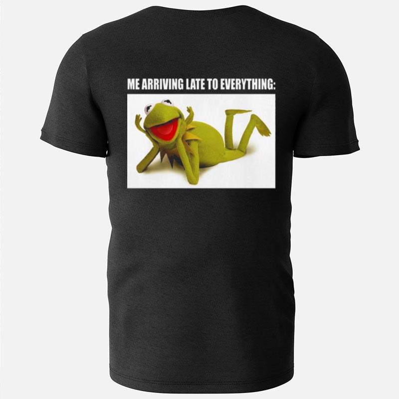 Kermit The Frog Late To Everything Muppets T-Shirts