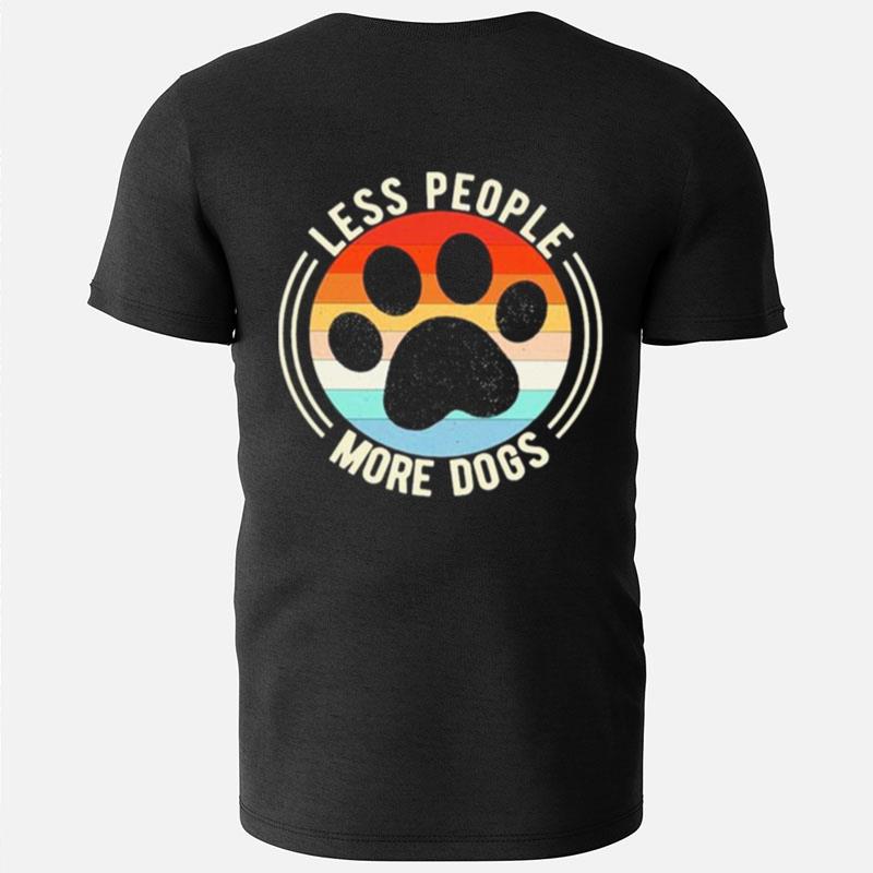 Less People More Dogs Feet Vintage T-Shirts