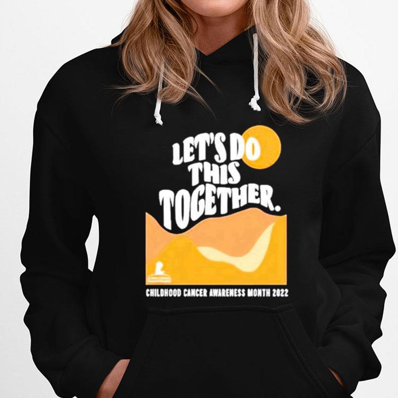 Let's Do This Together Childhood Cancer Awareness T-Shirts