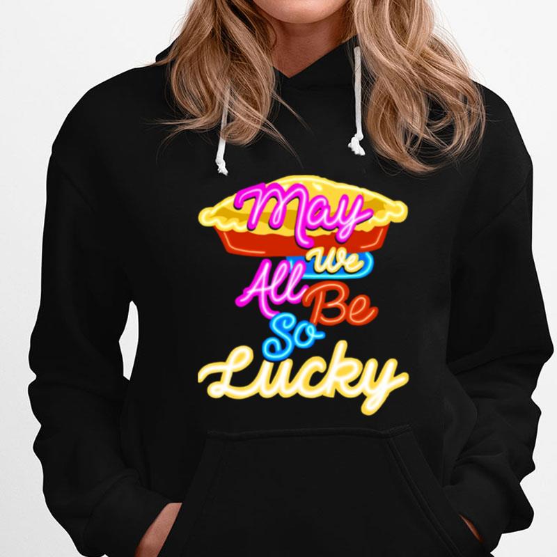 May We All Be So Lucky Jason Mraz Gift For Fans T-Shirts