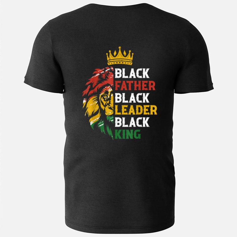 Mens Black Father Black Leader Black King Juneteenth Lion Dad T-Shirts