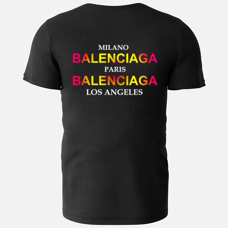 Milano Balenciaga Paris Balenciaga Los Angeles City T-Shirts