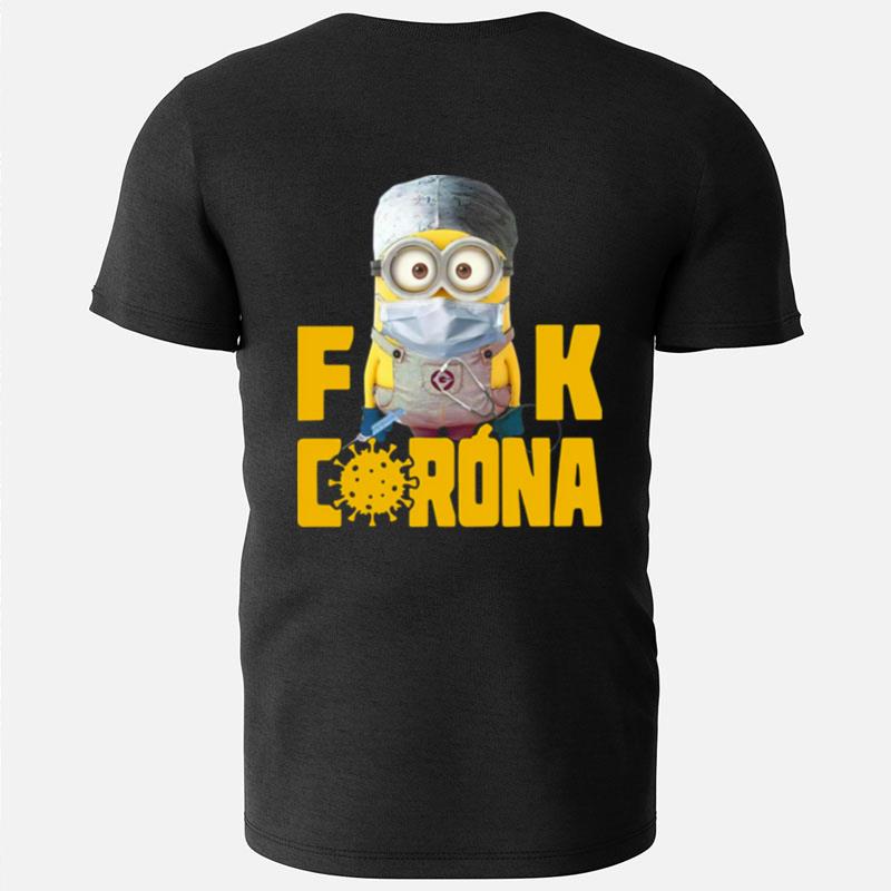 Minion Fuck Corona Covid 19 T-Shirts