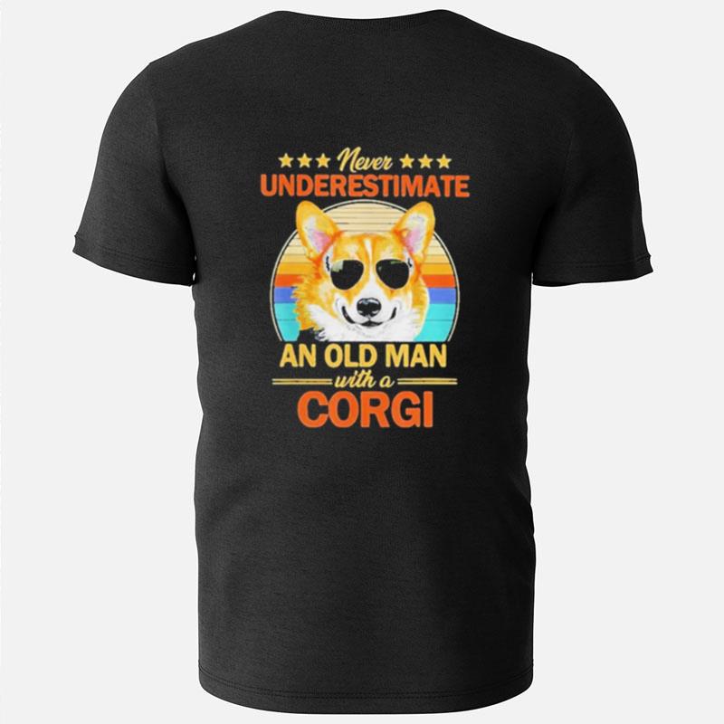 Never Underestimate An Old Man With A Corgi T-Shirts