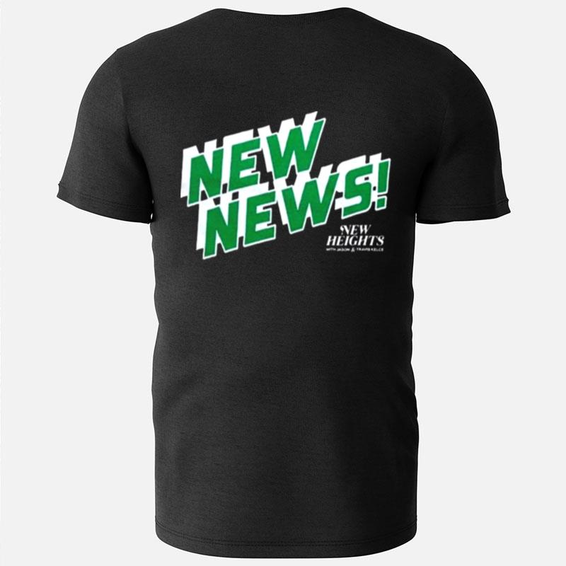 New Heights New News T-Shirts