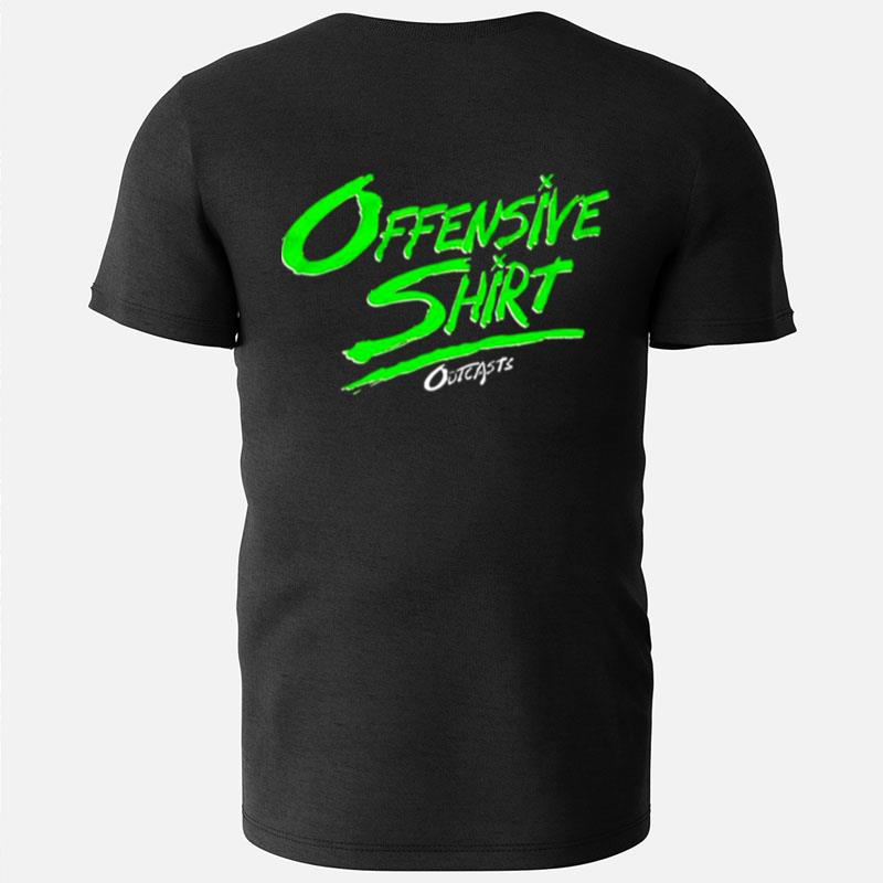 Outcasts Offensive T-Shirts
