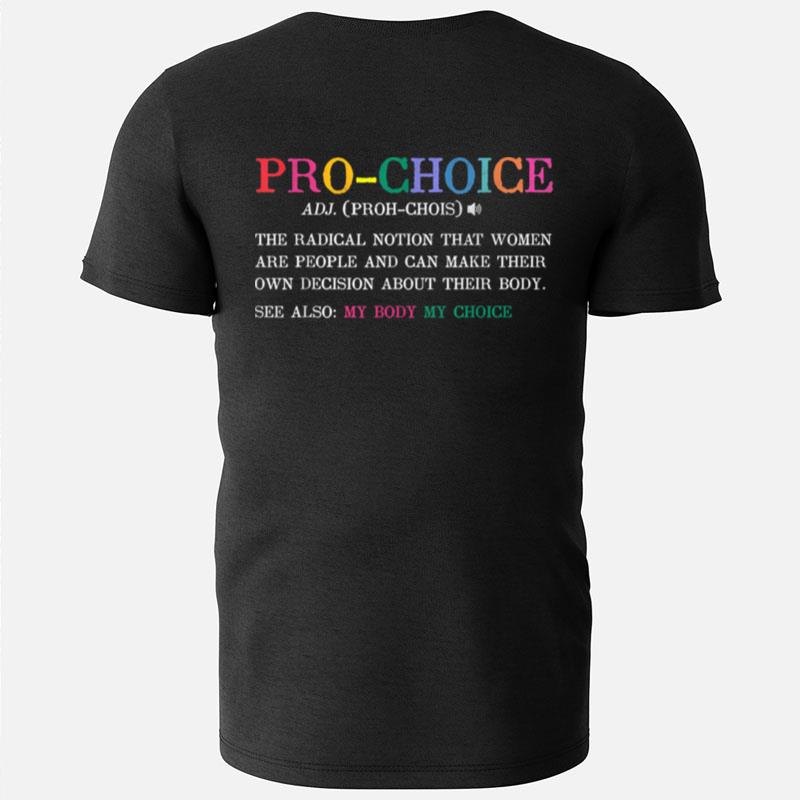 Pro Choice Definition Feminist Rights Funny T-Shirts