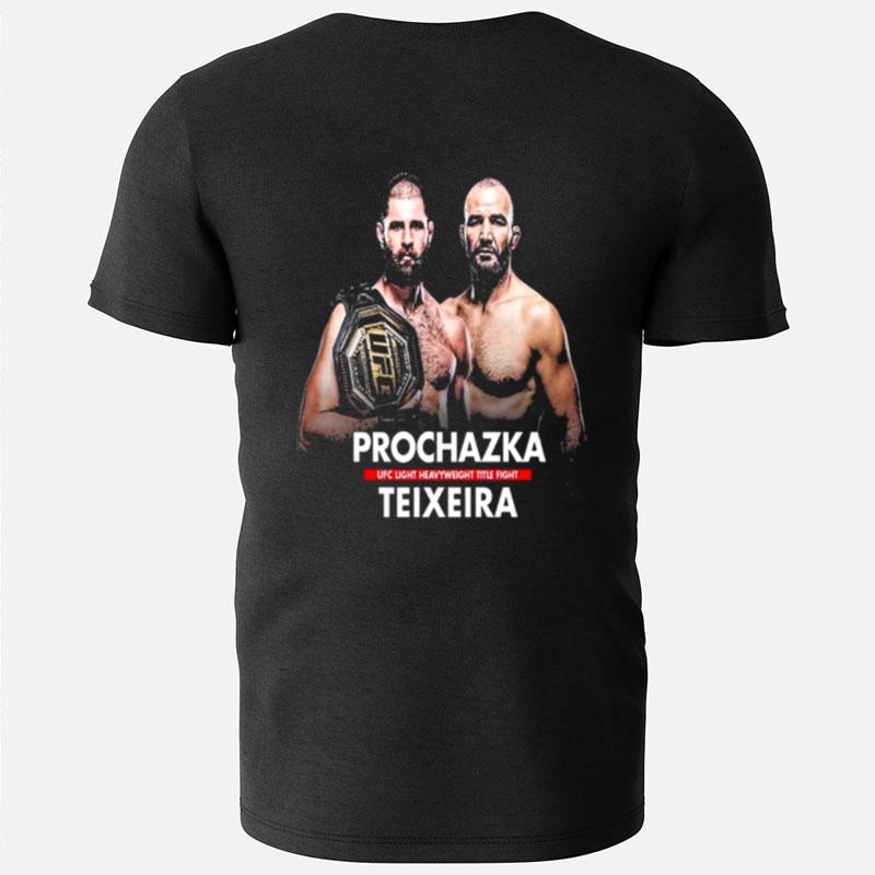 Prochazka Vs Teixeira On Ufc Light Heavyweight Title Fight T-Shirts