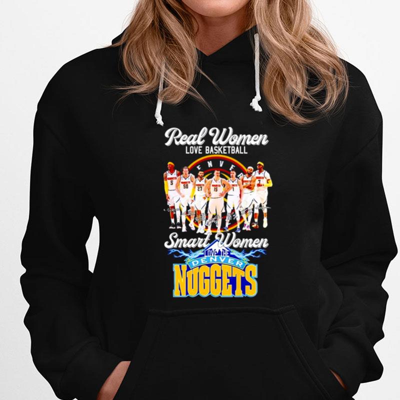 Real Women Love Basketball Smart Women Love The Denver Nuggets Signatures T-Shirts