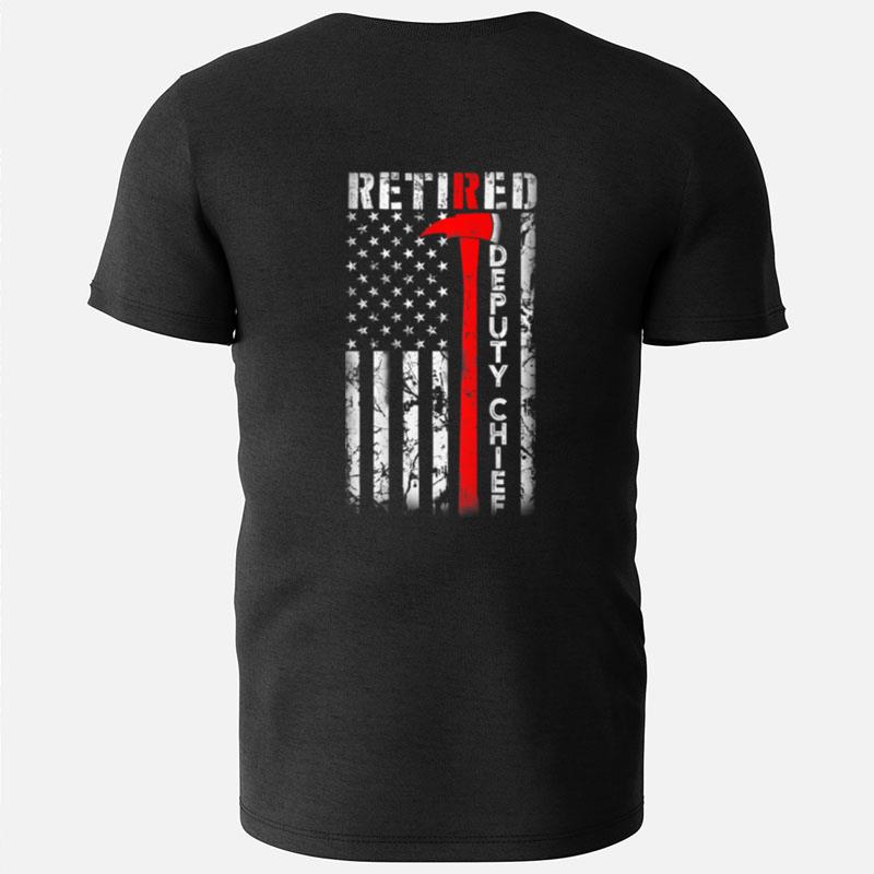 Retired Deputy Fire Chief American Flag Retirement Gifts T-Shirts