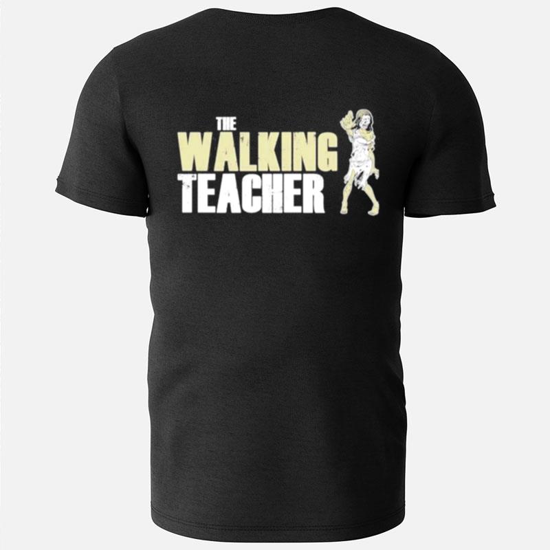 Teacher Horror The Walking Teacher T-Shirts