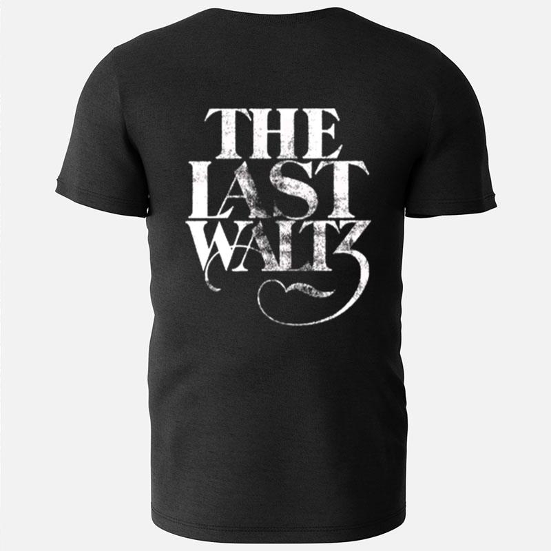 The Band The Last Waltz T-Shirts