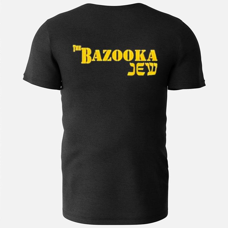 The Bazooka Jew T-Shirts