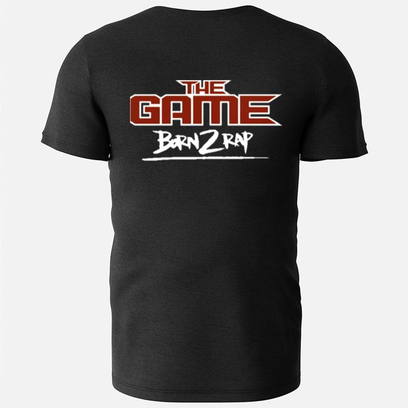 The Game Born 2 Rap T-Shirts