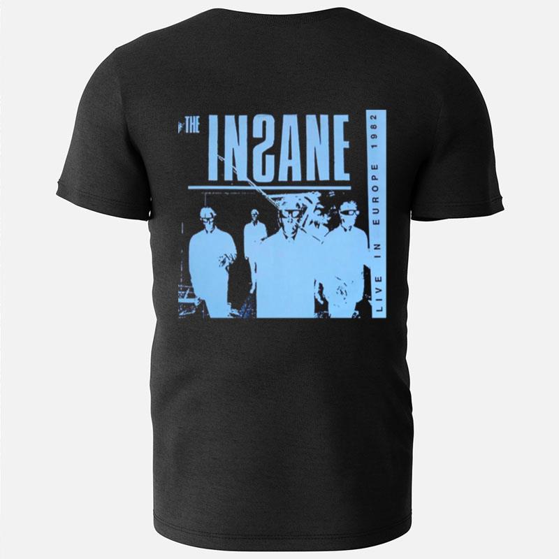 The Insane Live In Europe 1982 T-Shirts