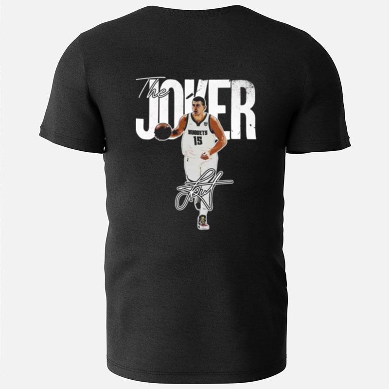 The Joker Nikola Jokic Denver Nuggets Signature T-Shirts