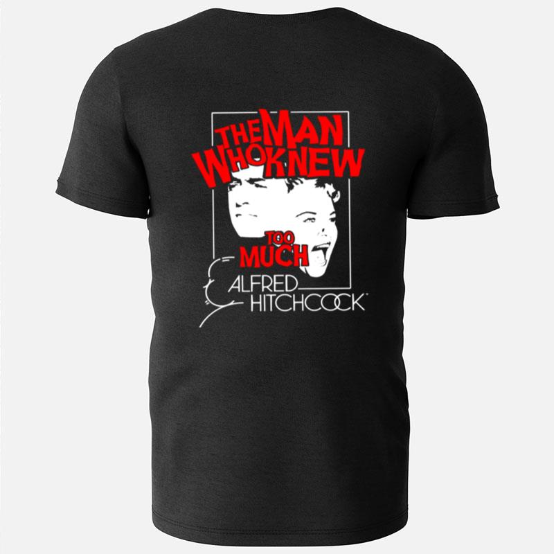 The Man Who Knew Too Much Alfred Hitchcock T-Shirts