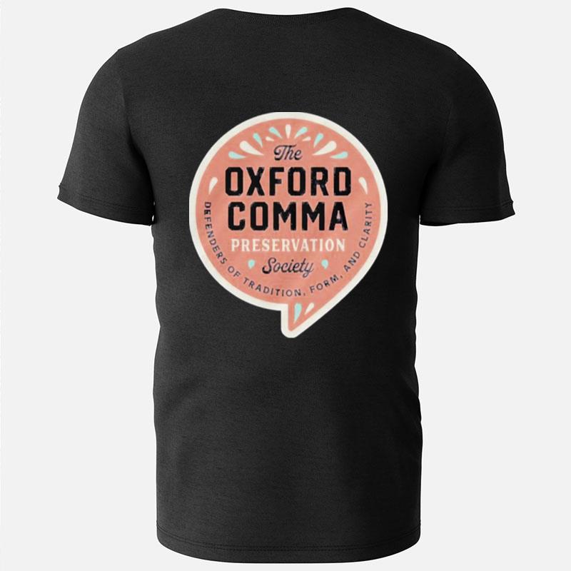 The Oxford Comma Preservation Society T-Shirts
