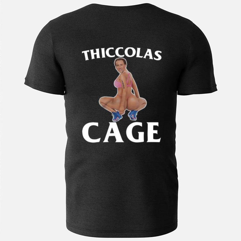 Thiccolas Cage Body Nicki Minaj T-Shirts
