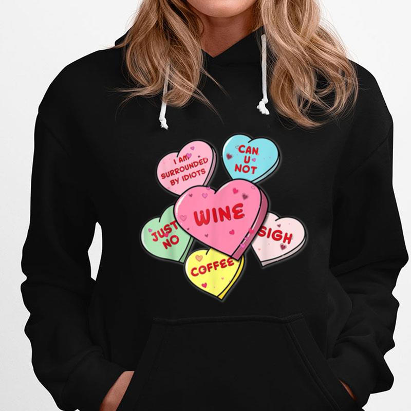 Valentine's Day Hearts With Snarky Messages For Grouchy Gals T-Shirts