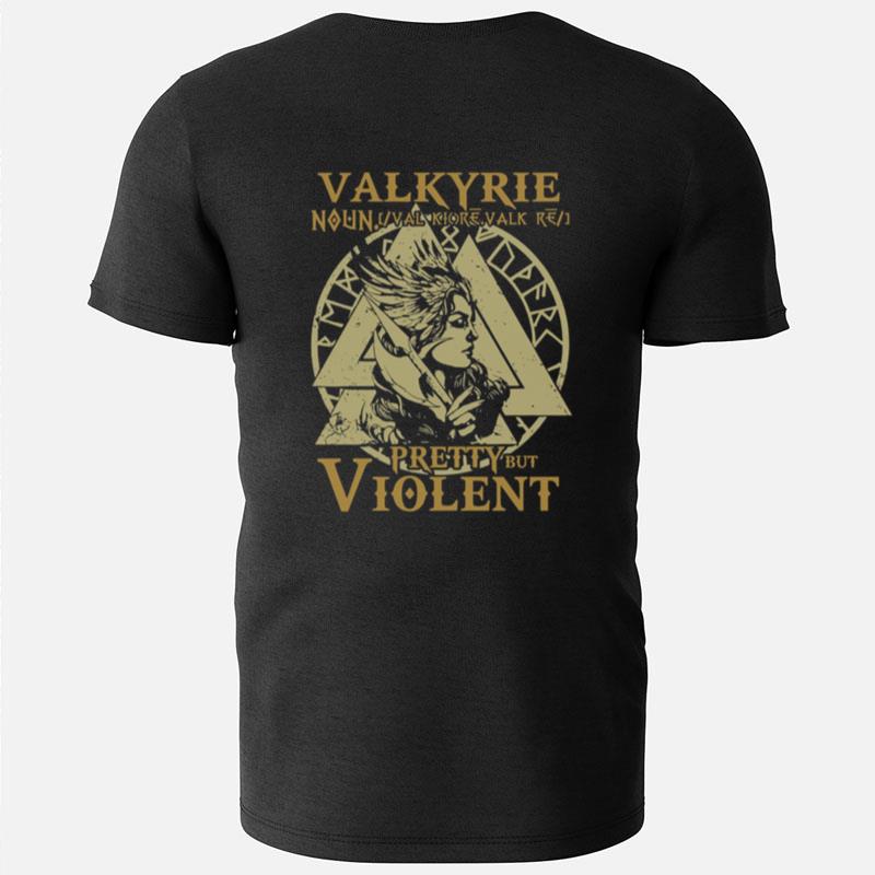 Valkyrie Pretty But Violen T-Shirts
