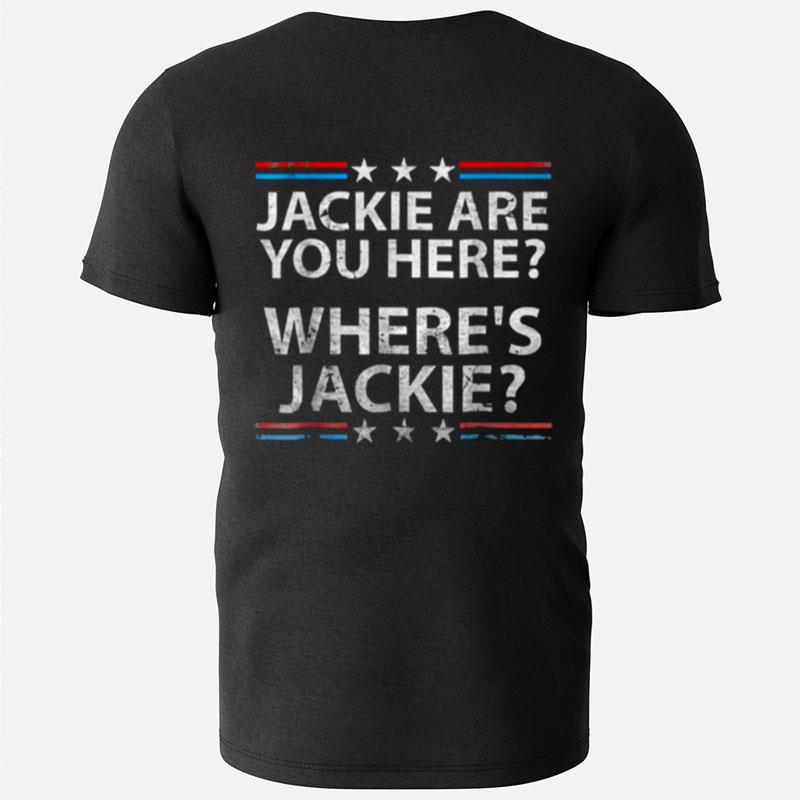 Vintage Jackie Are You Here Where's Jackie Biden T-Shirts