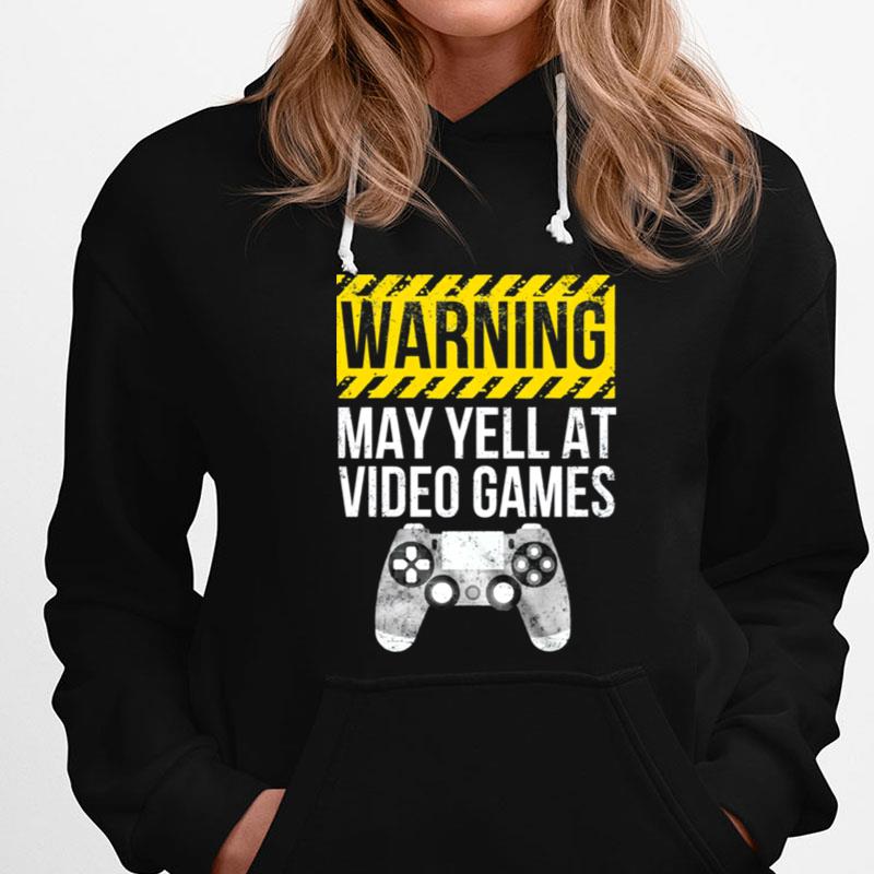 Warning May Yell At Video Games T-Shirts